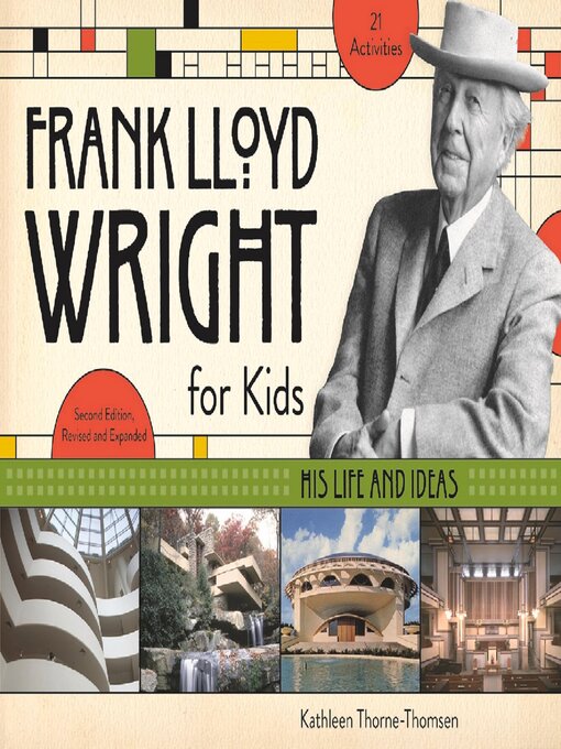 Title details for Frank Lloyd Wright for Kids by Kathleen Thorne-Thomsen - Wait list
